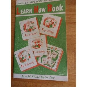 Vintage 1959 Coats & Clark's No 170-C Learn How To Book Crochet Knit Embroidery